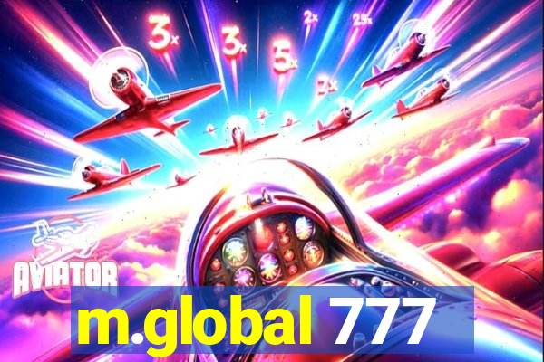 m.global 777